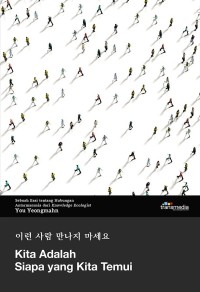 Image of Kita Adalah Siapa yang Kita Temui