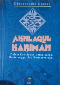 Image of Akhlaqul Karimah dalam Kehidupan Berkeluarga, Bertetangga, dan Bermasyarakat