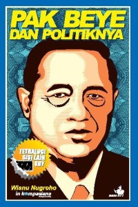 Image of Pak Beye Dan Politiknya