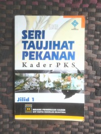 Image of Seri Taujihat Pekanan: Kader PKS