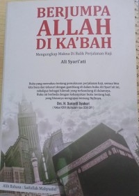 Image of Berjumpa allah di ka'bah: mengungkap makna dibalik perjalanan haji