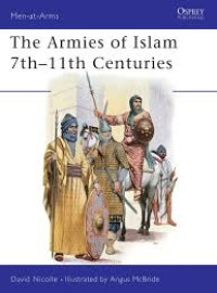 Image of Men-At-Arms Series: The Armies Of Islam