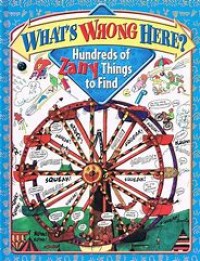 Image of Whats wrong here? hundred of zany things to find