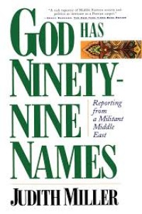 Image of God Has Ninety-Nine Names:Reporting From a Militant Middle East