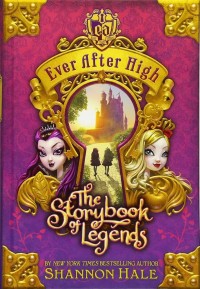 Image of Ever After High : the storybook of legends